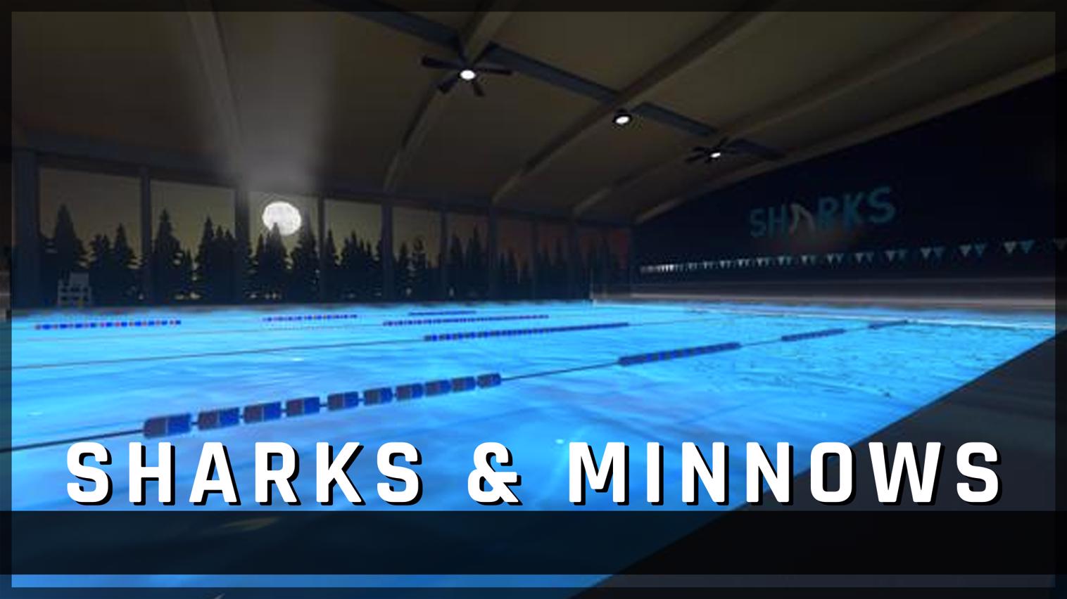 Sharks and Minnows