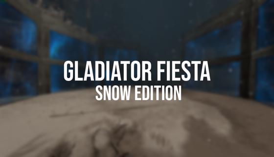 Gladiator Fiesta (Snow)