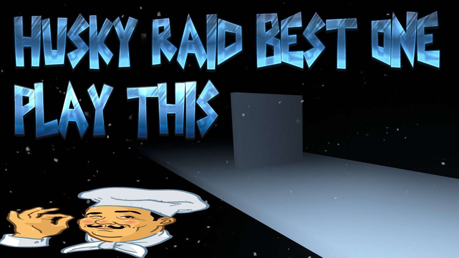 HUSKY RAID BEST ONE PLAY THIS