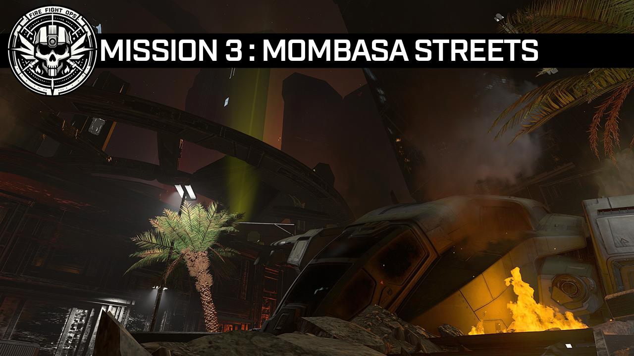 Mombasa Streets | FireFight Ops