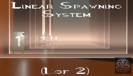 Image: Linear Spawn System (1 of 2)