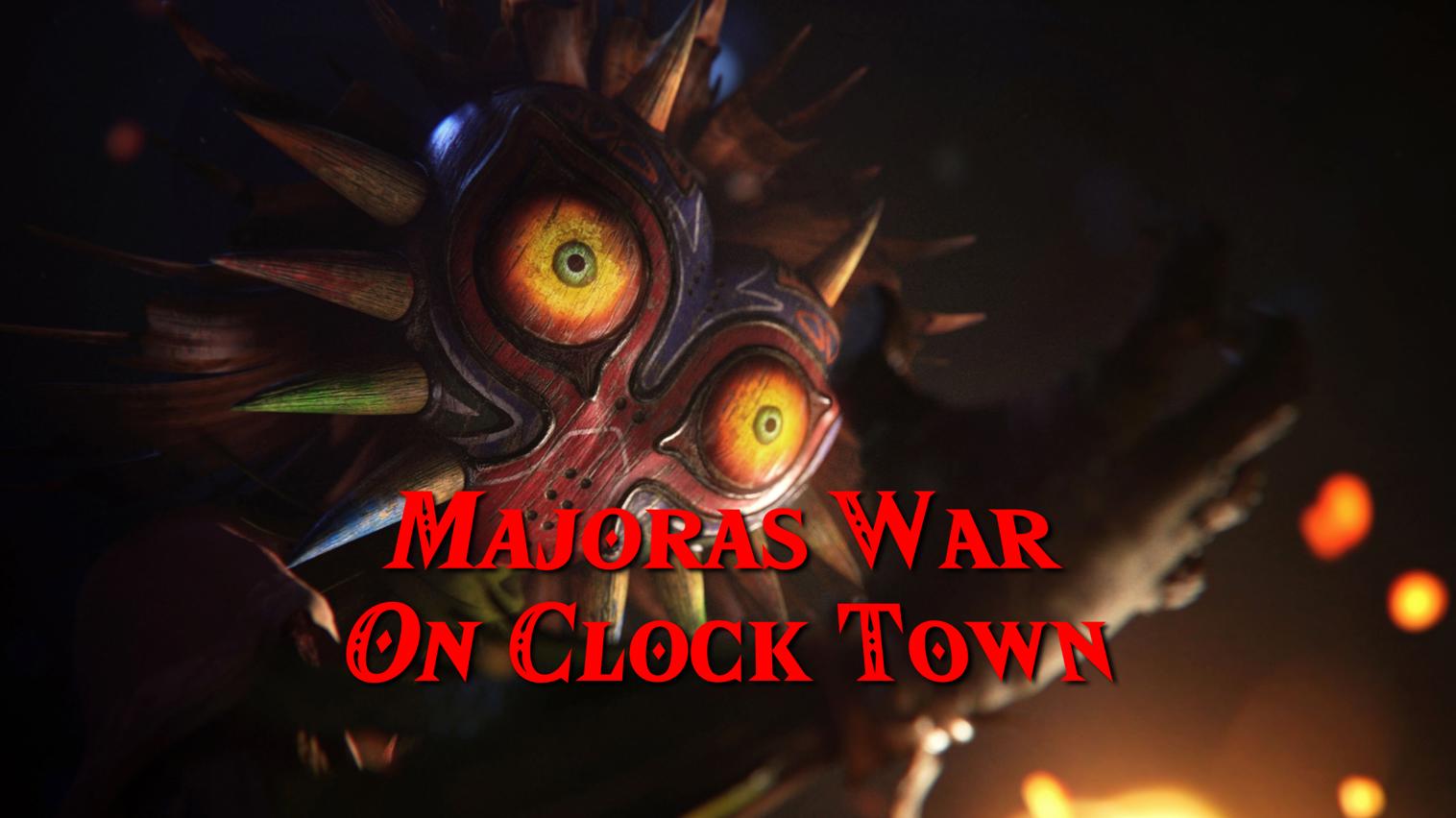 Majoras War on Clock Town