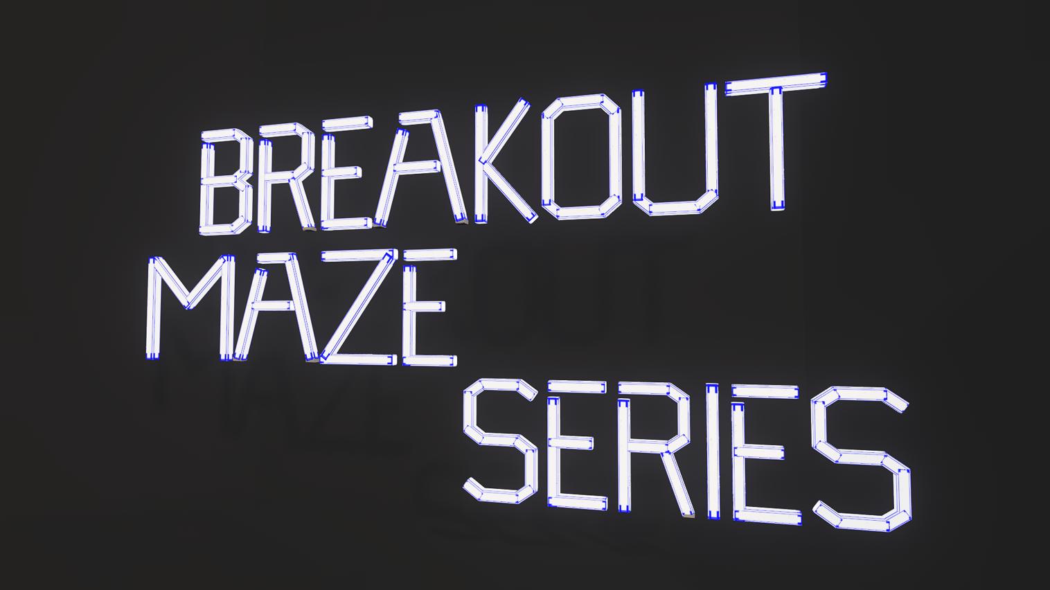 BreakOut Maze Series